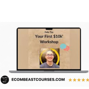 Felix Tay – Your First $10k Workshop
