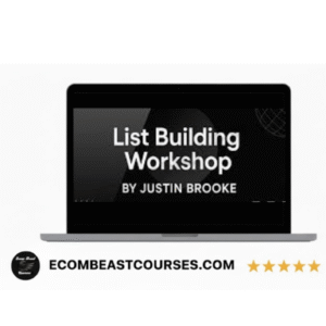 Justin Brooke – List Building Workshop